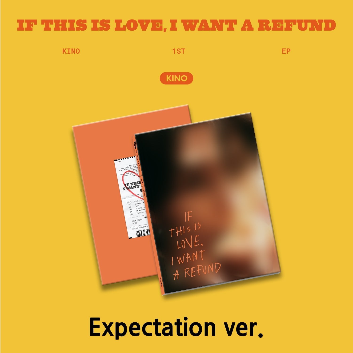 KINO - [If this is love, I want a refund] Expectation ver. Kpop Album - Kpop Wholesale | Seoufly