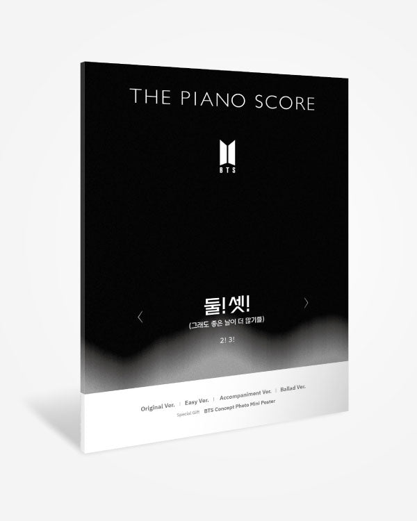 THE PIANO SCORE : BTS (방탄소년단) '둘! 셋!(그래도 좋은 날이 더 많기를)' (2! 3!) Score Book - Seoulfy