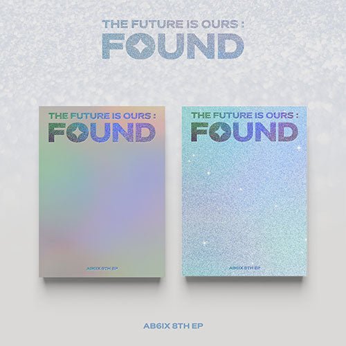 AB6IX - 8TH EP [THE FUTURE IS OURS : FOUND] PHOTOBOOK Ver. Kpop Album - Kpop Wholesale | Seoufly