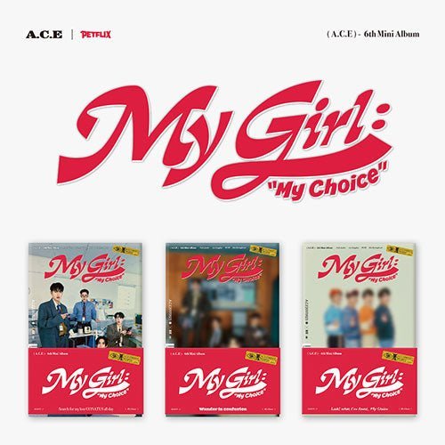 A.C.E - 6TH MINI ALBUM [My Girl : “My Choice”] POCA ALBUM Kpop Album - Kpop Wholesale | Seoufly