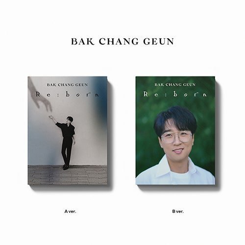 BAK CHANG GEUN - RE:BORN [EP ALBUM] Kpop Album - Kpop Wholesale | Seoufly