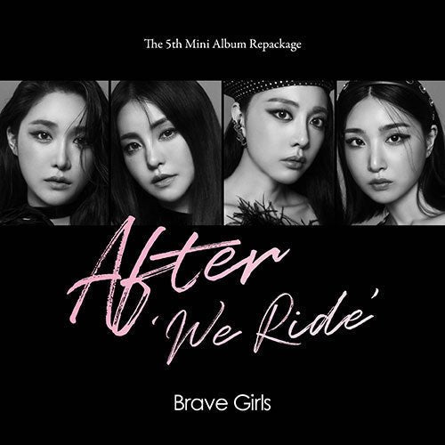 BRAVE GIRLS - AFTER 'WE RIDE' [5th MINI REPACKAGE] Kpop Album - Kpop Wholesale | Seoufly