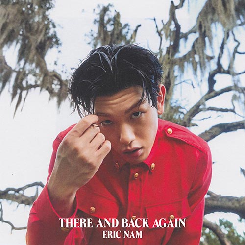 ERIC NAM - THERE AND BACK AGAIN [2nd ALBUM] Kpop Album - Kpop Wholesale | Seoufly