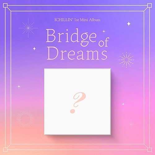 ICHILLIN' - BRIDGE OF DREAMS [1ST MINI ALBUM] Kpop Album - Kpop Wholesale | Seoufly